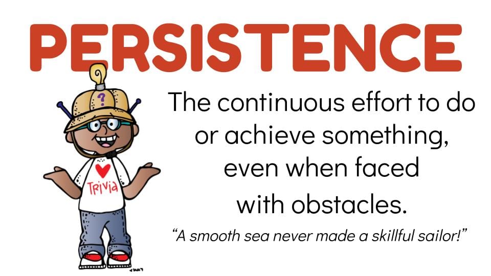 Be Persistent!